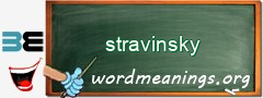 WordMeaning blackboard for stravinsky